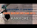 Lagu Cinto Bukan Untuak Kito – David Iztambul Ft. Ovhi Firsty( Karaoke Version) By Lapau IBEL