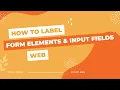 The Ultimate Guide to Labeling Form Elements for Frontend Developers