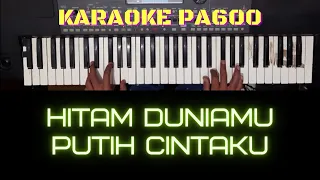 Download HITAM DUNIAMU PUTIH CINTAKU - KARAOKE KORG PA600 || Cm MP3