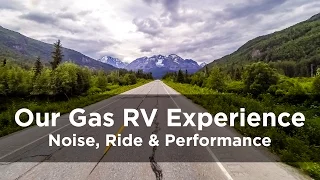 Our Gas RV Experience – Noise, Ride & Performance
