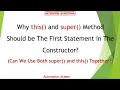 Why super this Method Should Be First Statement in Constructor java interview question