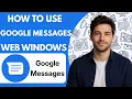 How to Use Google Messages for Web on Windows PC Full Guide 2026