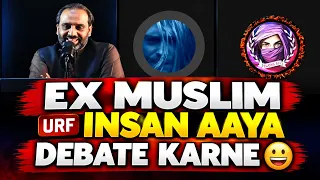 Ex Muslim Ne Kaha Mai Insan Hun Mujh se Debate Karo | Qaisar Ahmed Raja