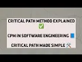 Critical Path Method CPM in Software Engineering Deep Explanation with Example