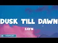 ZAYN - Dusk Till Dawn (Mix Lyrics) Ali Gatie, James Arthur ft. Anne-Marie, Justin Bieber