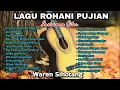 Download Lagu Lagu Rohani Pujian Populer - Waren Sihotang 2024 (Instrumen Gitar)