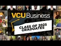 May 2025 Undergraduate Commencement VCU School of Business