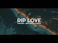Slow Remix !!!! RIP LOVE - Faouzia Nick Project Remix