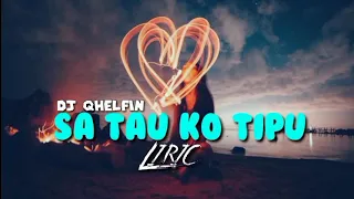 Download Dj Qhelfin - Sa Tau Ko Tipu // Lagu Baper Viral 2021/2022. // Lirik Timor98 MP3