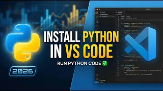 How to Install Python in Visual Studio Code 2026 Run Python Code in VS Code