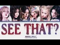 NMIXX 'See that?' Lyrics (엔믹스 별별별 가사) (Color Coded Lyrics)