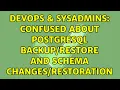 DevOps SysAdmins Confused about postgresql and schema