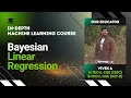 Bayesian Linear Regression Machine Learning Lecture 53 The cs Underdog