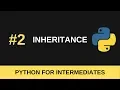 Python Intermediate Tutorial - Inheritance