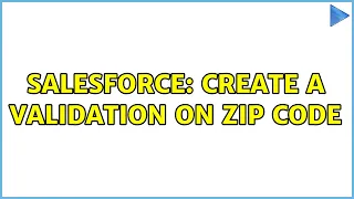 Salesforce create a validation on zip code