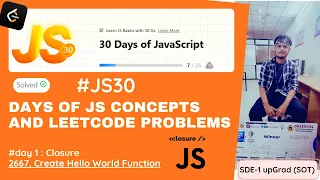 01 - JS30 Closures in JavaScript Explained with LeetCode Create Hello World Function