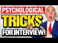 7 PSYCHOLOGICAL TRICKS for JOB INTERVIEWS How to PASS a Job Interview