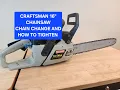 How to Remove and Tighten Chain on a Craftsman 16 inch Chainsaw Model 358 360260