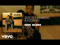Download Lagu Zezé Di Camargo \u0026 Luciano - Seus Olhos (Áudio Oficial)