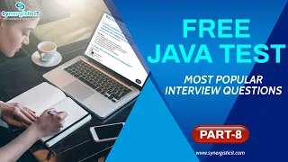 FREE Java Test - Part 8 SynergisticIT
