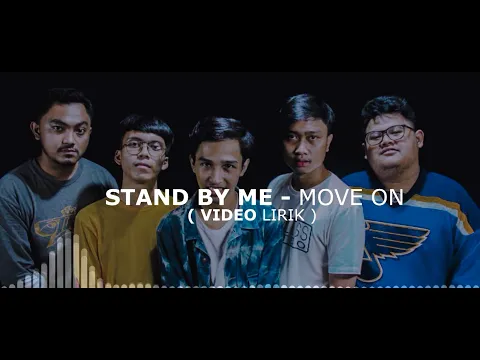 Download MP3 STAND BY ME - MOVE ON (OFFICIAL LYRIC VIDEO)