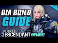 BEST Dia Builds HUGE GIVEAWAY w Timestamps in The First Descendant