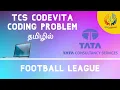 Football League Tcs Codevita Coding Problem Tamil Tech Siddhar Python Programming