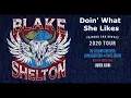 Blake Shelton   Doin' What She Likes   Pechanga Arena   (3/6/2020)