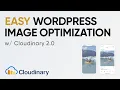 Cloudinary v2 Plugin Review WordPress Web Design 2020