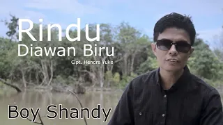 rindu diawan biru original boy shandy official musik video 
