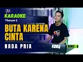 Download Lagu BUTA KARENA CINTA KARAOKE ( NADA PRIA )