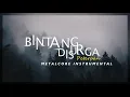Download Lagu PETERPAN - Bintang Disurga ( Metalcore version )