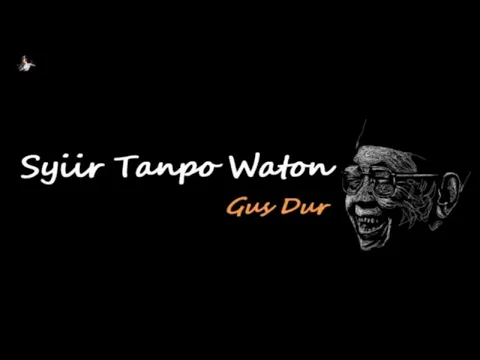 Download MP3 Syiir Tanpo Waton - Gus Dur dan Artinya (1 Jam)