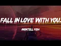 Download Lagu Montell Fish - Fall in Love with You. (Lyrics)