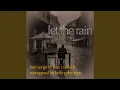 Download Lagu Let the Rain