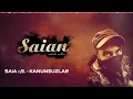 Saian - Kanunsuzlar HD (Şarkı Sözleri Altyazılı)