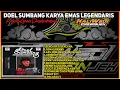 Lagu DOEL SUMBANG KARYA EMAS LEGENDARIS GEMBROT