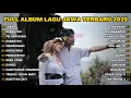 Download Lagu FULL ALBUM SABAR - SADEWOK FULL ALBUM -PLAYLIST LAGU JAWA TERBARU 2025