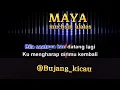 Download Lagu karaoke .MAYA -muchsin alatas #karaoke #singasong #karaokedangdut