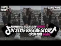 Lagu DJ REGGAE JAWA STYLE  SLOW TERBARU DJ CAMPURAN VIRAL TIKTOK 2025🎵