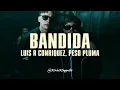 Luis R Conriquez, Peso Pluma - Bandida (LETRA)