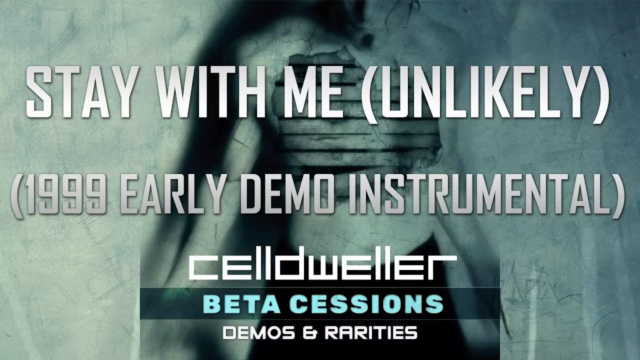 Celldweller - Stay With Me Unlikely (1999 Early Demo Instrumental) Celldweller - Stay With Me Unlikely (1999 Early Demo Instrumental)