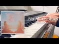Download Lagu No More Blues - FreenBecky | GAP the Series | Full Piano Cover