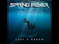 Just A Dream - Spring Fever