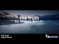 The Truth - Megan Woods | Lyric Video