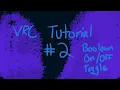 VRC SDK 3 Avatar Tutorial Boolean Toggle
