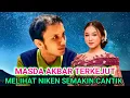 MASDA AKBAR TERKEJUT MELIHAT NIKEN SEMAKIN CANTIK 