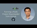8 Running a Node Project Downloaded from GitHub