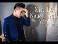 Lagu Xin Lỗi Người Anh Yêu (Châu Khải Phong)