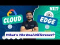 Cloud Computing vs Edge Computing What s Powering Your Smart World